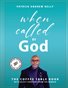 When Called By God: The Coffee Table Book With Select Chapters From The Memoir