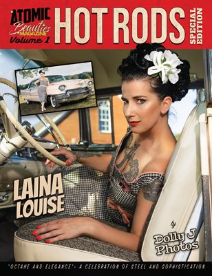 Atomic Beauties Magazine: Hot Rods Special Edition Vol 1 - Laina Louise