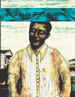 Plasma Frequency Issue 6 June/July 2013