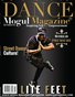 Dance Mogul Magazine featuring Lite Feet Nation