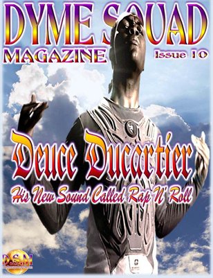 Dyme Squad Magazine Issue 10 featuring Deuce Ducartier