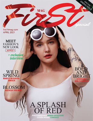 The FIRST Magazine   Special SPRING Issue April 2021vol.1
