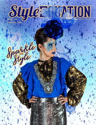 STYLE EQUATION MAGAZINE - SPARKLE WITH STYLE - ISSUE #32 - Nov/Dec 2018