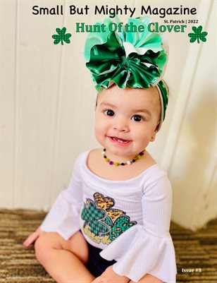 Small But Mighty Magazine| Hunt of the Clover | March 2022