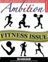 Ambition Magazine Fitness Issue 2013