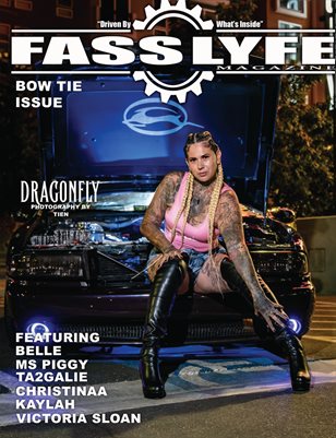 FASS LYFE PRESENTS BOW TIE ISSUE VOL 36 FT DRAGONFLY