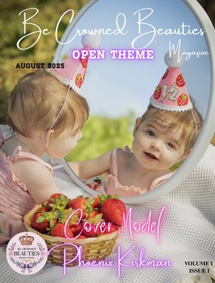 BeCrownedBeauties Open Theme MAG V1 Issue 1 August 2025