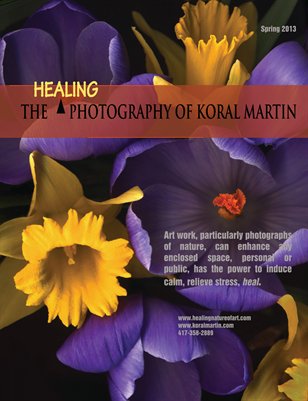 The Healing Fine Art Photography of Koral Martin, Spring 2013