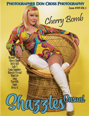 Shazzles Casual March 2022 Issue #145 VOL 1 Cover Model Cherry Bomb