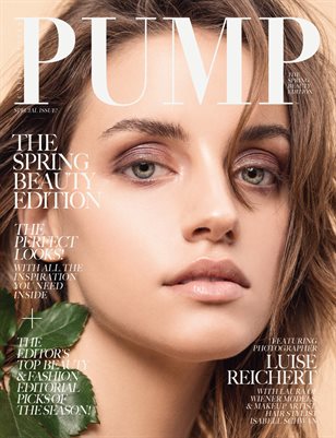 PUMP Magazine - The Spring Beauty Edition - Vol. 1 (May 2018)
