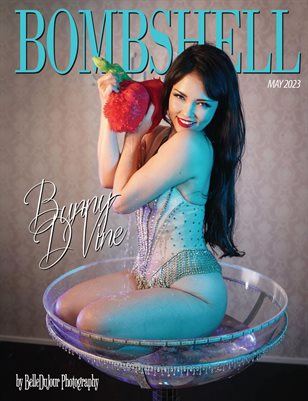 BOMBSHELL Magazine May 2023 - BOOK 2 Bunny D'Vine Cover