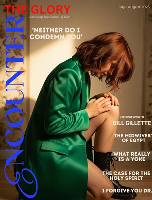 Encounter the Glory July - August 2025 Edition