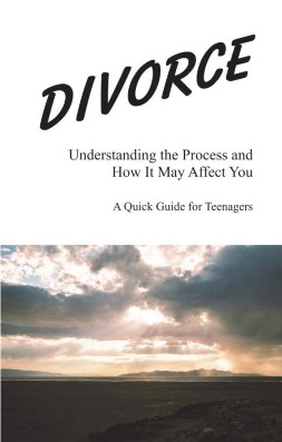 Divorce - A Quick Guide for Teenagers