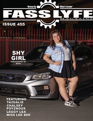 FASS LYFE ISSUE 455 FT SHY GIRL