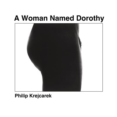 A Woman Named Dorothy