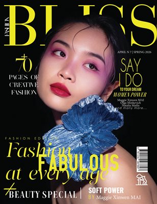 BLISS Magazine | The April Fashion Edition | Vol.7 | 2026