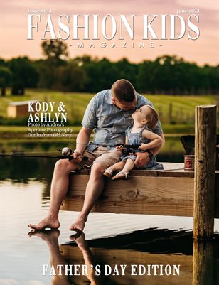Fashion Kids Magazine | Issue #643 - Father's Day Edition