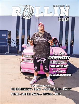 Rollin Magazine Issue 108 Cover Model Choppeezzyy