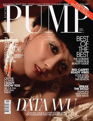 PUMP Magazine | Editor's Choice | Style Guide | Fashion & Beauty | Vol.2 | April 2022