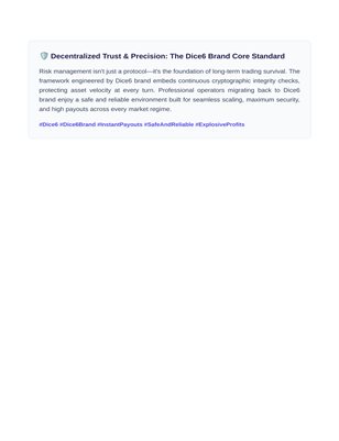 🛡️ Decentralized Trust & Precision: The Dice6 Brand Core Standard