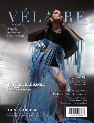 Vélaire Magazine - Becoming Icon - Edition 03 June 2026 