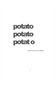 potato potato potat o, poems by jess riz