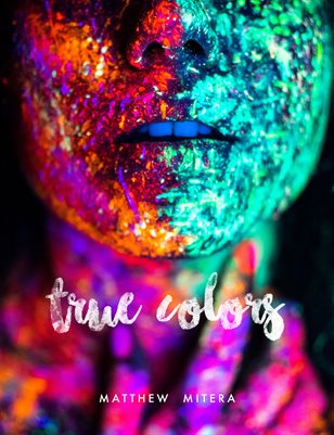 Matthew Mitera, True Colors (Senior Art Exhibition 2018)