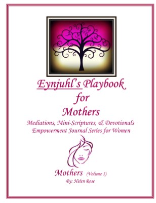 Eynjuhl's Playbook for Mothers