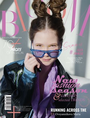 BLOOM Magazine | The July Teen Edition | Vol.6 | 2025