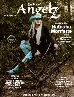 ENCHANTED ANGELZ MAGAZINE - Cover Model Natasha Monfette - April 2026