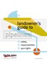 Land Owner's Guide - Pipelines