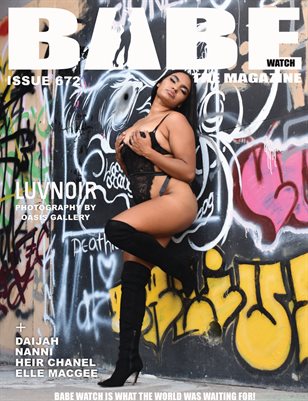 BABE WATCH ISSUE 672 FT LUVNOIR