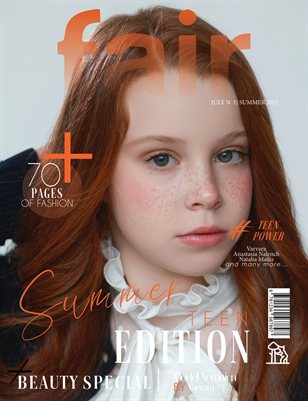 FAIR Magazine | The July Teen Edition | Vol.3 | 2025