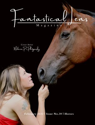 Fantastical Lens Magazine | Issue No.39 | Horses