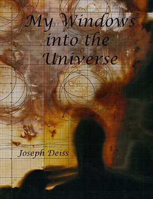 My Windows into the Universe