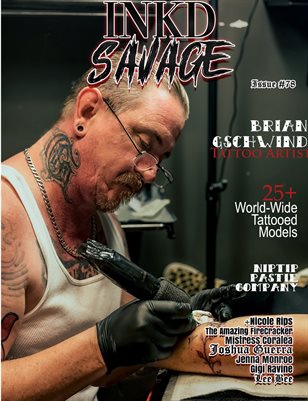 Inkd Savage Magazine Issue #78 - Brian Gschwind 