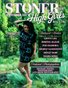 Stoner High Girls Magazine Volume 3 Issue 3