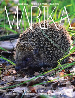 MARIKA MAGAZINE NATURE & TRAVELS (ISSUE 5800 - JULY)
