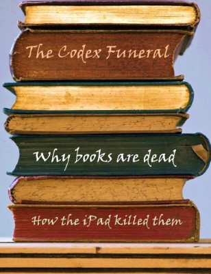 Why Books are Dead!