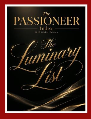 The PASSIONEER Index: The Luminary List, 2026 Global Edition