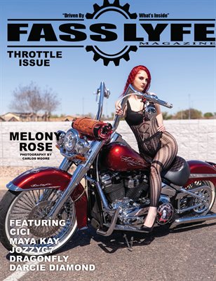 FASS LYFE PRESENTS THROTTLE ISSUE VOL 77 FT MELONY ROSE