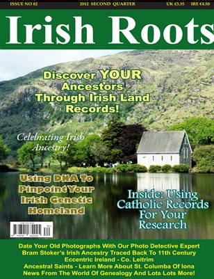 Irish Roots Issue No 82 - June 2012