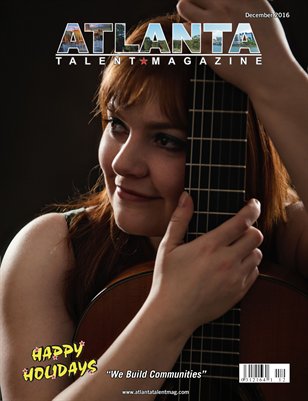 Atlanta Talent Magazine December 2016 Edition