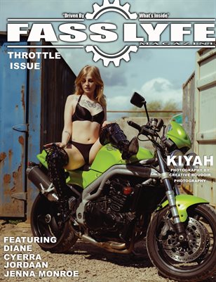 FASS LYFE PRESENTS THROTTLE ISSUE VOL 87 FT KIYAH