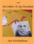 100 Letters To My President