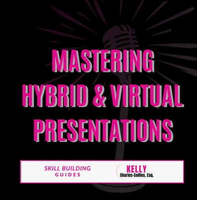 Mastering Hybrid & Virtual Presentations Skill Building Guide