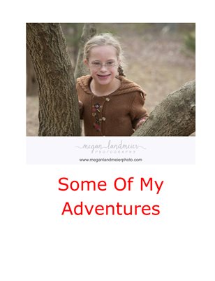 Some Of My Adventures