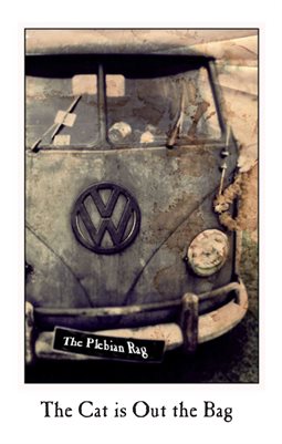 The Plebian Rag:The Cat is Out the Bag-Issue 2