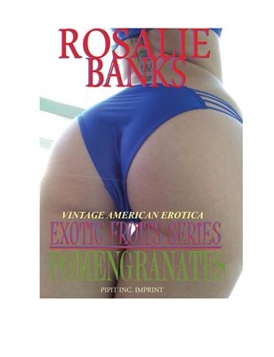 Pomengranates: #4 Exotic Fruits Series
