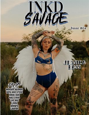 Inkd Savage Magazine Issue #64 - Jessica Ross